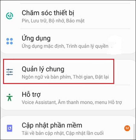 Vào phần Cài đặt trên điện thoại > chọn mục Quản lý chung (hoặc Cài đặt bổ sung) tùy theo dòng Android hiển thị.
